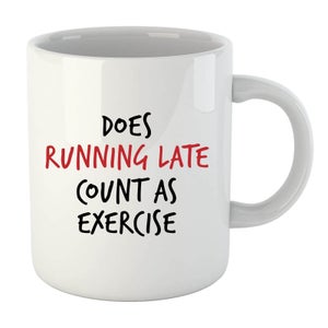 Does Running Late Count as Exercise Mug