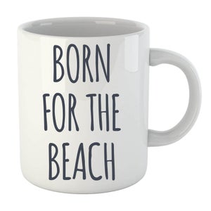 Born for the Beach Mug