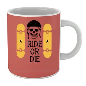 Ride or Die Skateboard Mug
