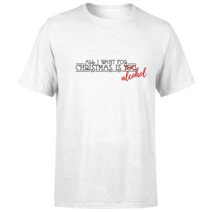 All I Want For Christmas Is Alcohol T-Shirt - White