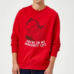 You're On My Naughty List Sweatshirt - Red