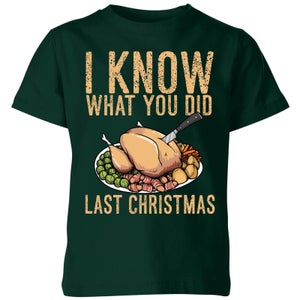 I Know What You Did Last Christmas Kids' T-Shirt - Forest Green