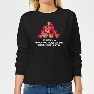 I'm Only A Morning Person Women's Sweatshirt - Black