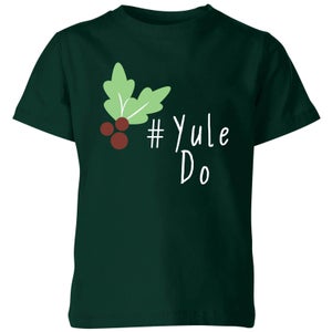Yule Do Kids' T-Shirt - Forest Green