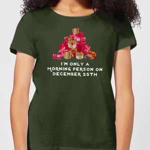 I'm Only A Morning Person Women's T-Shirt - Forest Green