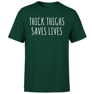 Thick Thighs Saves Lives T-Shirt - Forest Green