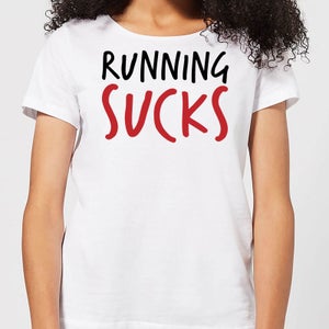 Running Sucks Women's T-Shirt - White