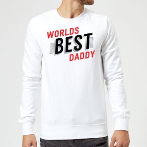 Worlds Best Daddy Sweatshirt - White