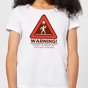 Warning Dad Dancing Women's T-Shirt - White