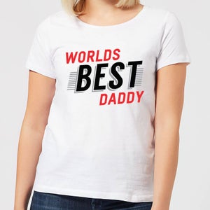 Worlds Best Daddy Women's T-Shirt - White