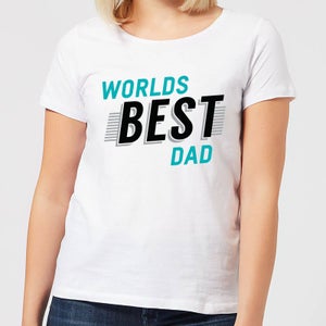 Worlds Best Dad Women's T-Shirt - White