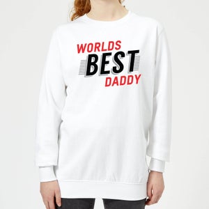 Worlds Best Daddy Women's Sweatshirt - White
