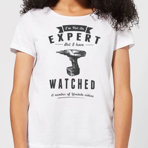 Im not an Expert Women's T-Shirt - White