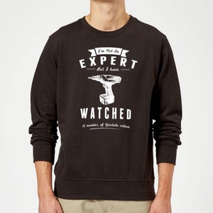 Im not an Expert Sweatshirt - Black