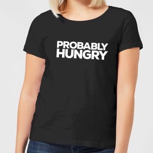 Probably Hungry Women's T-Shirt - Black