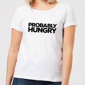 Probably Hungry Women's T-Shirt - White
