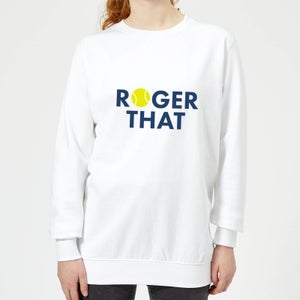 Roger That Women's Sweatshirt - White