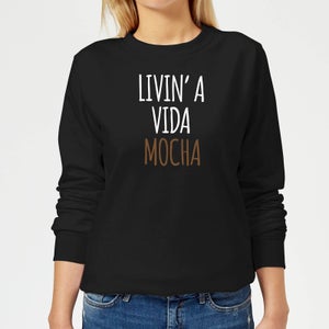 Livin' a Vida Mocha Women's Sweatshirt - Black