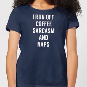 I Run Off Coffee Sarcasm and Naps Women's T-Shirt - Navy