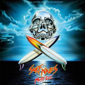 Surf Nazis Must Die - Original 1987 Motion Picture Soundtrack Vinyl (Limited to 100 – Zavvi exclusive)