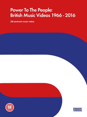 Power To The People: British Music Videos 1966 - 2016