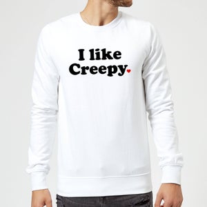 I Like Creepy Sweatshirt - White