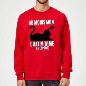 Au Moins Mon Chat M'aime J'espere Sweatshirt - Red