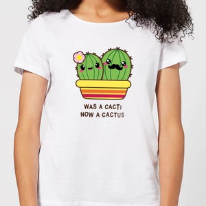 Was A Cacti, Now A Cactus Women's T-Shirt - White