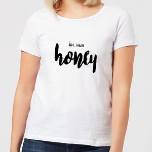 Uh Huh Honey Women's T-Shirt - White