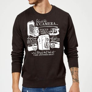 Life Is Like A Camera Sweatshirt - Black