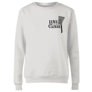 Leave It To The Cleaver Women's Sweatshirt - White