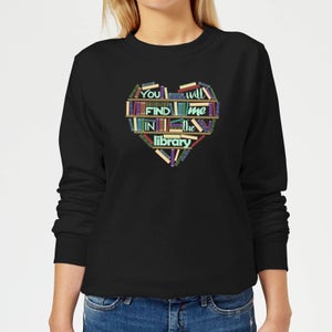 You Will Find Me In The Library Women's Sweatshirt - Black