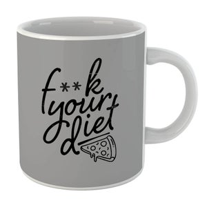 F**k Your Diet Mug
