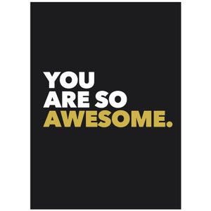 You Are So Awesome (Hardback)
