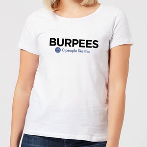 Nobody Likes Burpees Women's T-Shirt - White