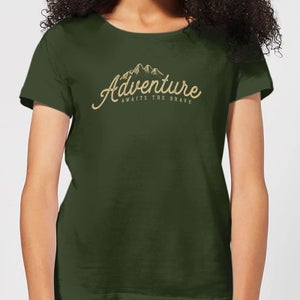 Adventure Awaits The Brave Women's T-Shirt - Forest Green