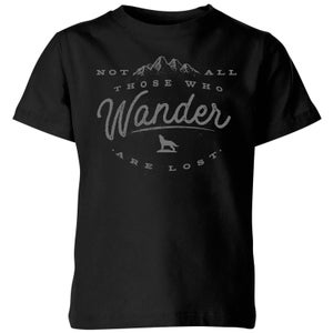 Not All Those Who Wander Are Lost Kids' T-Shirt - Black