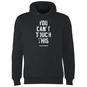 Balazs Solti Can't Touch This Hoodie - Black