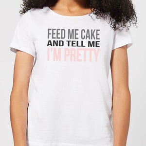 Be My Pretty Feed Me Cake Women's T-Shirt - White