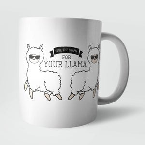 Save The Drama for Your Llama Mug