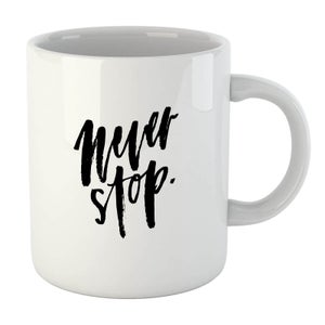 PlanetA444 Never Stop Mug