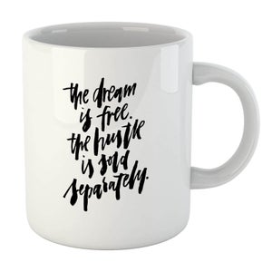 PlanetA444 The Dream Is Free Mug