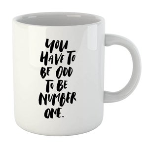 PlanetA444 You Have To Be Odd To Be Number One Mug