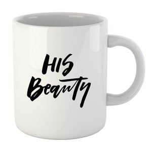 PlanetA444 His Beauty Mug