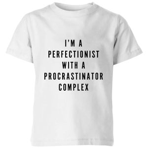 PlanetA444 I'm A Perfectionist with A Procrastinator Complex Kids' T-Shirt - White
