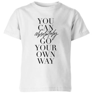 PlanetA444 You Can Absolutely Go Your Own Way Kids' T-Shirt - White
