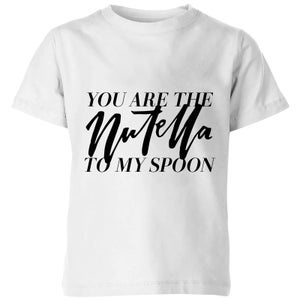 PlanetA444 You Are The Nutella To My Spoon Kids' T-Shirt - White