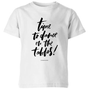 PlanetA444 Time To Dance On The Tables Kids' T-Shirt - White