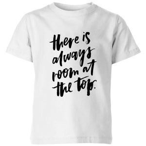 PlanetA444 There Is Always Room At The Top Kids' T-Shirt - White