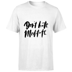 PlanetA444 Don't Hate, Meditate Men's T-Shirt - White